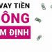 Vay không thẩm định người thân có an toàn không? Các app vay tiền không thẩm định
