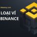 Tổng hợp các loại ví trên Binance. Chức năng từng ví Binance