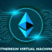 Ethereum Virtual Machine