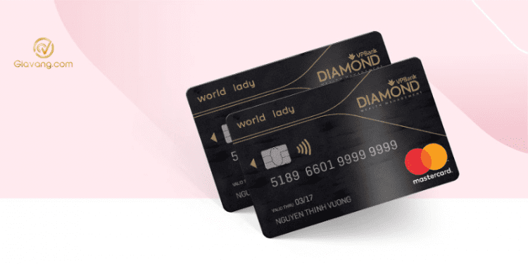 VPBank Diamond World Lady: Ưu đãi, biểu phí, hạn mức, điều kiện mở thẻ 1 VPBank Diamond World Lady