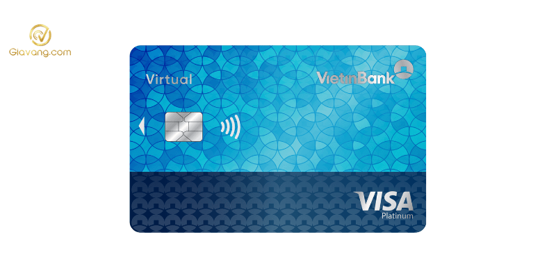 VietinBank Visa Platinum Virtual la the gi