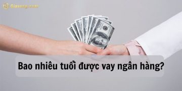 Bao nhiêu tuổi được vay ngân hàng? 70 tuổi có được vay vốn ngân hàng?