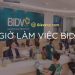 Giờ làm việc BIDV toàn quốc mới nhất. Thứ 7 ngân hàng BIDV có làm việc không?