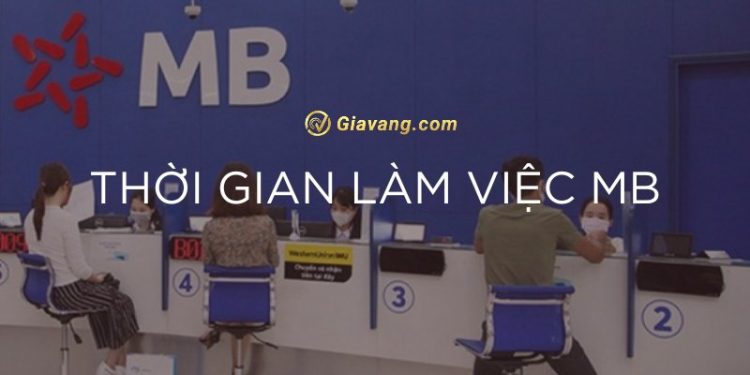 Giờ làm việc MB Bank toàn quốc 2024. Cập nhật các chi nhánh MB làm thứ 7