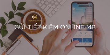 Gửi tiết kiệm online MB Bank có an toàn không? Lãi suất gửi tiết kiệm MB 7 Gửi tiết kiệm online MB Bank có an toàn không? Lãi suất gửi tiết kiệm MB
