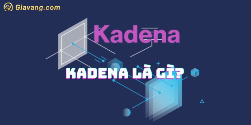 KDA (Kadena) là gì?