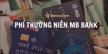 Phí thường niên MB Bank 66k phải không? Phí thường niên MB thu khi nào?