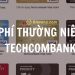 Phí thường niên Techcombank trừ khi nào? Có cách nào để giảm phí thường niên không? 10 Phí thường niên Techcombank trừ khi nào? Có cách nào để giảm phí thường niên không?