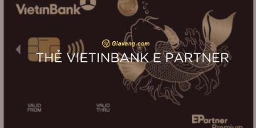 Tổng hợp các loại thẻ E Partner của Vietinbank. Hướng dẫn mở thẻ cá chép Vietinbank
