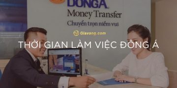 Thời gian làm việc Đông Á cập nhật 2024. Ngân hàng Đông Á có làm thứ 7 không? 7 Thời gian làm việc Đông Á cập nhật 2024. Ngân hàng Đông Á có làm thứ 7 không?