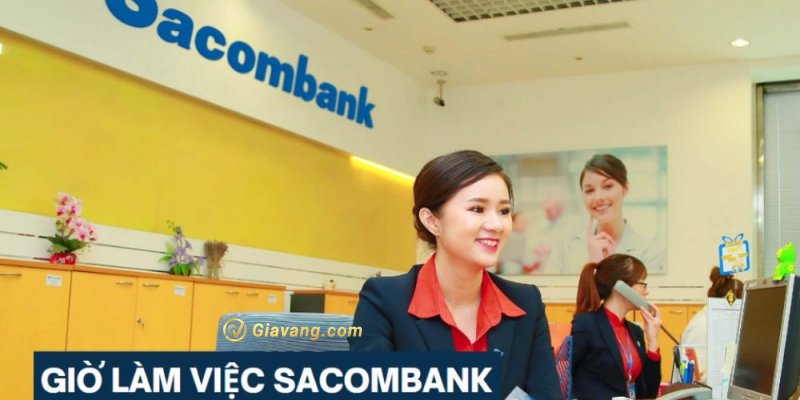 Cập nhật thời gian làm việc Sacombank 2024