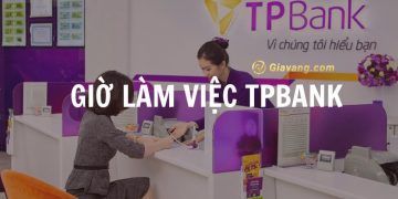 Thời gian làm việc TPBank toàn quốc hiện nay. Tổng đài TPBank hỗ trợ trực tuyến số mấy?