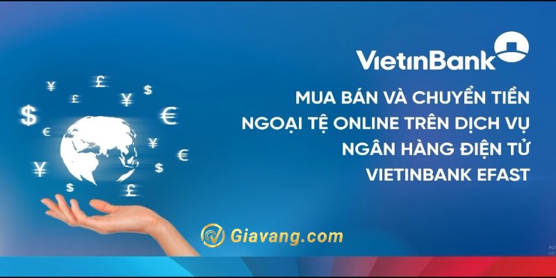 Mua bán ngoại tệ trên Vietinbank eFAST