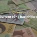 10 triệu Won bằng bao nhiêu tiền Việt? Phí đổi tiền Hàn sang tiền Việt 9 10 triệu Won bằng bao nhiêu tiền Việt? Phí đổi tiền Hàn sang tiền Việt