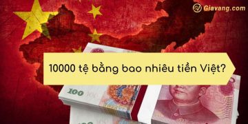 10000 tệ bằng bao nhiêu tiền Việt? Tỷ giá Nhân dân tệ hôm nay 6 10000 tệ bằng bao nhiêu tiền Việt? Tỷ giá Nhân dân tệ hôm nay
