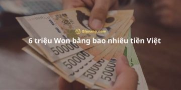 6 triệu Won bằng bao nhiêu tiền Việt? Đổi tiền Hàn ở đâu uy tín? 7 6 triệu Won bằng bao nhiêu tiền Việt? Đổi tiền Hàn ở đâu uy tín?