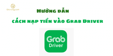 Cách nạp tiền vào Grab Driver