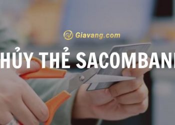 Hủy thẻ Sacombank có mất phí không? Cách hủy thẻ tín dụng Sacombank