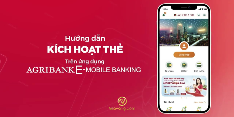 Kích hoạt thẻ ATM Agribank trên E-Mobile Banking