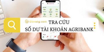 Số dư tài khoản Agribank ít nhất là bao nhiêu? Cách kiểm tra số dư Agribank nhanh chóng