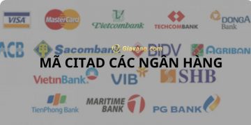 Mã Citad là gì? Hướng dẫn tra cứu mã Citad của các ngân hàng hiện nay
