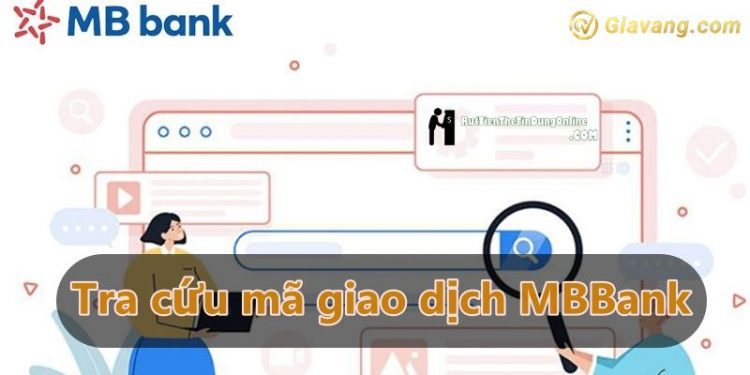 Cách tra mã giao dịch MB Bank? Mã giao dịch MB Bank để làm gì?