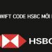 Mã ngân hàng HSBC là gì? Cách tra cứu mã ngân hàng HSBC chi tiết 6 Mã ngân hàng HSBC là gì? Cách tra cứu mã ngân hàng HSBC chi tiết