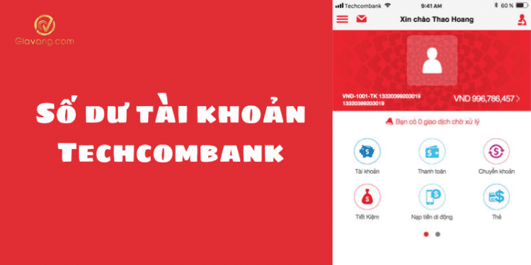 Số dư tài khoản Techcombank tối thiểu là bao nhiêu? Kiểm tra số dư tài khoản Techcombank online 1 Số dư tài khoản Techcombank tối thiểu là bao nhiêu? Kiểm tra số dư tài khoản Techcombank online