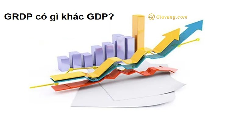 Sự khác biệt giữa GRDP và GDP