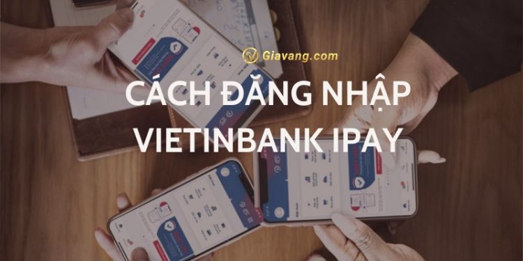 Cách đăng nhập Vietinbank iPay trên điện thoại khác 1 Cách đăng nhập Vietinbank iPay trên điện thoại khác