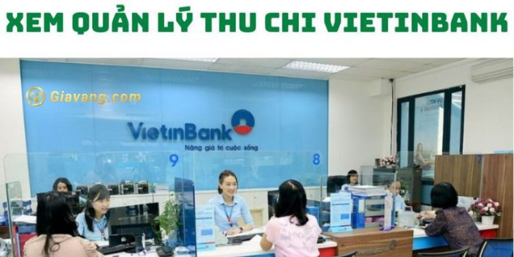 2 Cách xem tổng thu chi Vietinbank 1 năm chính xác nhất 1 2 Cách xem tổng thu chi Vietinbank 1 năm chính xác nhất