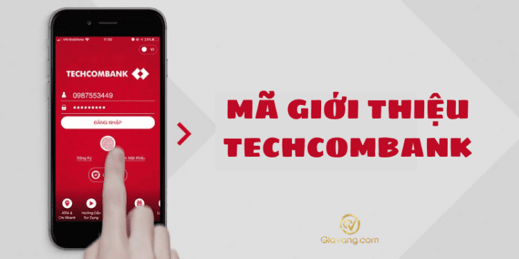 Mã giới thiệu Techcombank