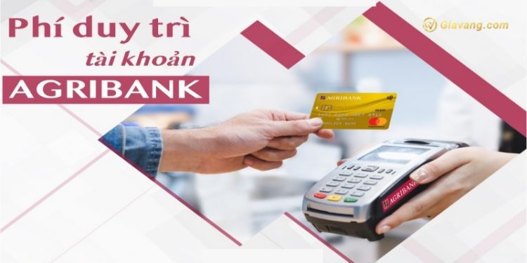 Cập nhật phí duy trì tài khoản Agribank 2024 1 Cập nhật phí duy trì tài khoản Agribank 2024