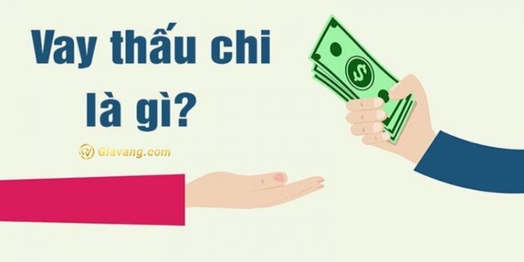 Vay thấu chi là gì? Trả nợ vay thấu chi như thế nào? Lãi suất vay thấu chi các ngân hàng