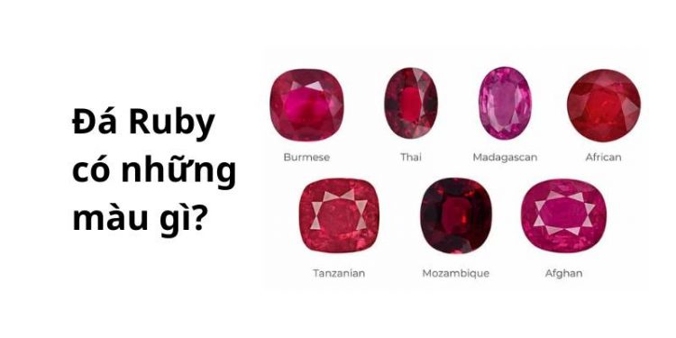 Đá Ruby có những màu nào? Màu Ruby nào đắt nhất? 1 Đá Ruby có những màu nào? Màu Ruby nào đắt nhất?