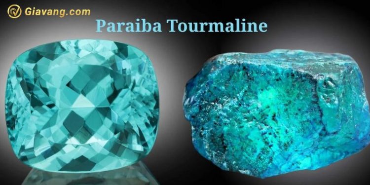 Paraiba Tourmaline là đá gì? Đá Tourmaline có tác dụng gì ? 1 Paraiba Tourmaline là đá gì? Đá Tourmaline có tác dụng gì ?