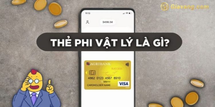 Thẻ phi vật lý là gì? Thẻ phi vật lý có rút được tiền không? 1 Thẻ phi vật lý là gì? Thẻ phi vật lý có rút được tiền không?