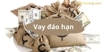 Vay đáo hạn là gì? Cho vay đáo hạn ngân hàng có bị phạt không? 5 Vay đáo hạn là gì? Cho vay đáo hạn ngân hàng có bị phạt không?