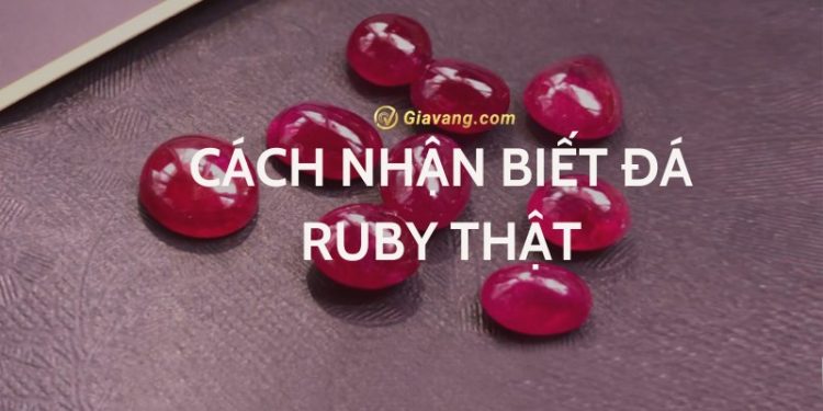 Tổng hợp cách nhận biết đá Ruby thật - giả đơn giản 1 Tổng hợp cách nhận biết đá Ruby thật - giả đơn giản