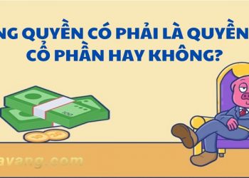 Chứng quyền có phải là quyền mua cổ phần không? Cách phân biệt