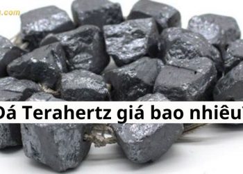 Đá Terahertz giá bao nhiêu? Đá Terahertz có tác dụng gì?