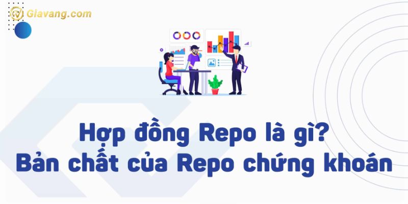 Repo chứng khoán là gì?