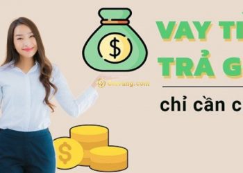 Vay 18 triệu ở đâu? Vay 18 triệu trả góp 12 tháng được không?