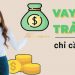 Vay 18 triệu ở đâu? Vay 18 triệu trả góp 12 tháng được không?