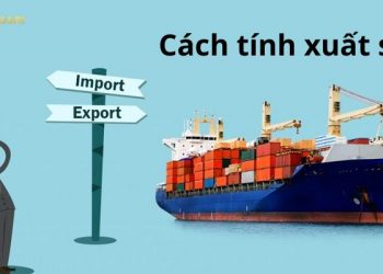 Cách tính xuất siêu chi tiết - Ưu nhược điểm của việc xuất siêu 