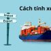 Cách tính xuất siêu chi tiết - Ưu nhược điểm của việc xuất siêu  18 Cách tính xuất siêu chi tiết - Ưu nhược điểm của việc xuất siêu