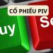 Cổ phiếu PIV tăng thẳng đứng 6 phiên liên tiếp - Tăng 111% 7 Cổ phiếu PIV tăng thẳng đứng 6 phiên liên tiếp - Tăng 111%