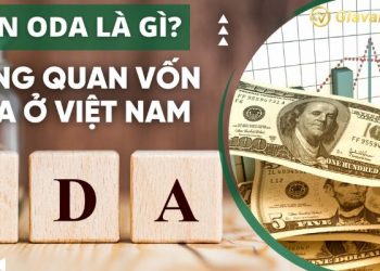 Nguồn vốn ODA là gì? Nguồn vốn ODA tại Việt Nam như thế nào?