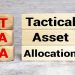 Phân bổ tài sản chiến thuật TAA là gì? Nguyên tắc vàng trong phân bổ tài sản chiến thuật