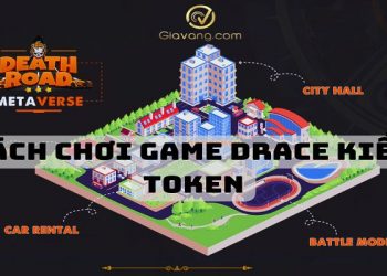 DRACE là gì? Cách chơi game DRACE kiếm Token